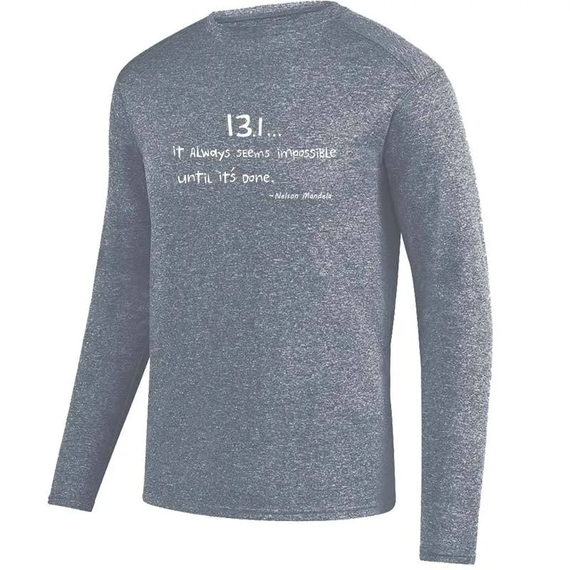 Men's Heathersoft Tech Long Sleeve Crew - "13.1 ... It Always Seems Impossible Until It's Done"