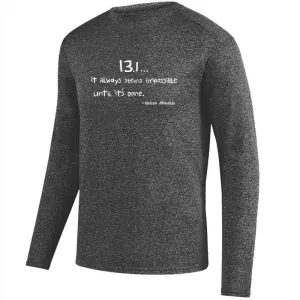 Men's Heathersoft Tech Long Sleeve Crew - "13.1 ... It Always Seems Impossible Until It's Done"