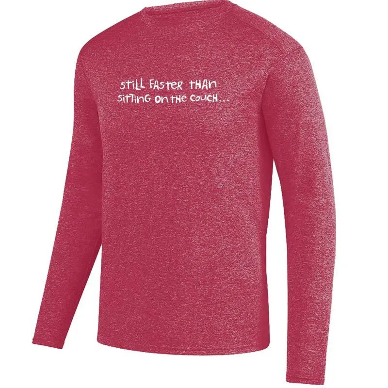 Men's Heathersoft Tech Long Sleeve Crew - "Still Faster Than Sitting On The Couch"