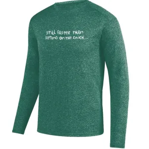 Men's Heathersoft Tech Long Sleeve Crew - "Still Faster Than Sitting On The Couch"