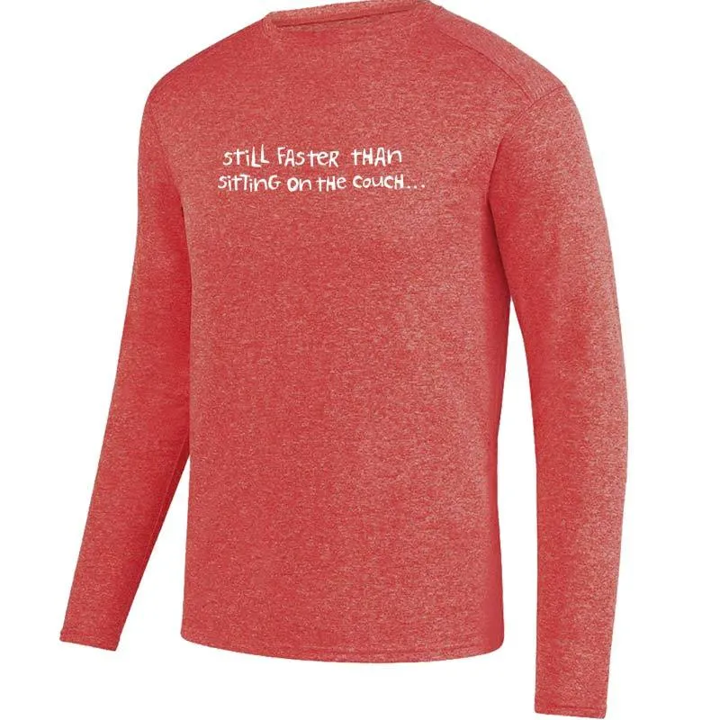 Men's Heathersoft Tech Long Sleeve Crew - "Still Faster Than Sitting On The Couch"