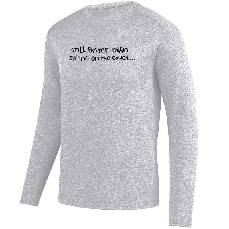 Men's Heathersoft Tech Long Sleeve Crew - "Still Faster Than Sitting On The Couch"