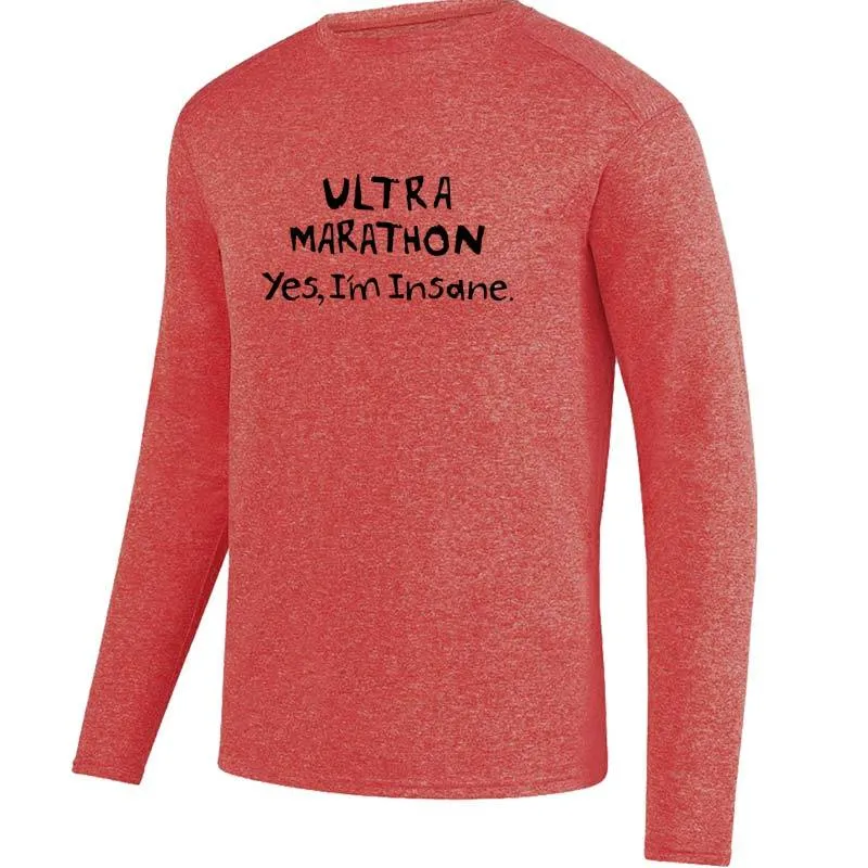Men's HeatherSoft Tech Long Sleeve Crew - "Ultra Marathon:  Yes, I'm Insane."