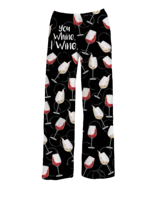You Whine I Wine Pajama Pants